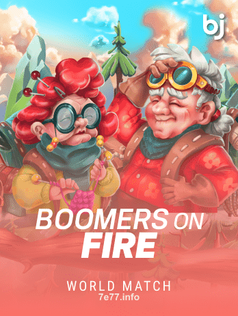 7e77 Boomers on Fire Slot Game
